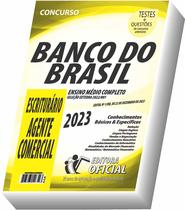 Apostila BB Banco do Brasil - Escriturário - Agente Comercial - Carreira Administrativa