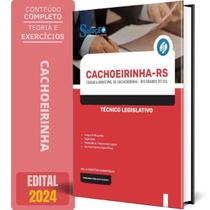 Apostila Câmara Cachoeirinha Rs 2024 - Técnico Legislativo