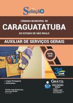 Apostila Câmara Caraguatatuba Sp - Auxiliar Serviços Gerais