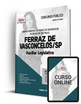 Apostila Câmara de Ferraz de Vasconcelos - SP - Auxiliar Legislativo