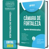Apostila Câmara De Fortaleza Ce 2024 - Agente Administrativo