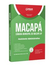 Apostila Câmara de Macapá - AP 2024 - Assistente Adm