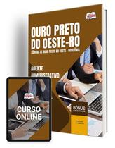 Apostila Câmara de Ouro Preto do Oeste - RO 2024 - Agente Administrativo Apostila Câmara de Ouro Preto do Oeste - RO 2024 - Agente Administrativo
