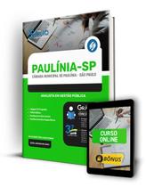 Apostila Câmara de Paulínia - SP - Analista em Gestão Pública - Editora Solução