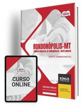 Apostila Câmara de Rondonópolis - MT 2024 - Agente Administrativo
