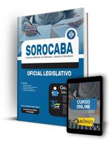 Apostila Câmara de Sorocaba - SP - Oficial Legislativo - Editora Solução Apostila Câmara de Sorocaba - SP - Oficial Legislativo - Editora Solução