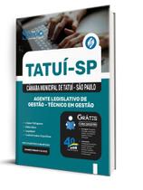Apostila Câmara de Tatuí - SP - Agente Legislativo de Gestão - Técnico em Gestão