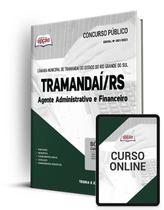 Apostila Câmara de Tramandaí - RS - Agente Administrativo e Financeiro Apostila Câmara de Tramandaí - RS - Agente Administrativo e Financeiro