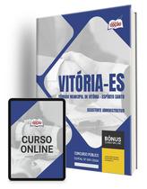 Apostila Câmara de Vitória - ES 2024 - Assistente Administrativo