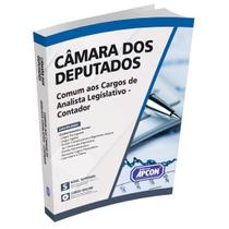 Apostila Câmara dos Deputados 2023 - Comum aos Cargos de Analista Legislativo - Contador
