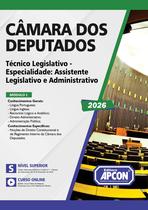 Apostila Câmara dos Deputados 2026 Técnico Legislativo Especialidade Assistente Legislativo e Administrativo