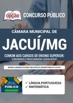 Apostila Câmara Jacuí Mg - Comum Aos Cargos Ensino Superior