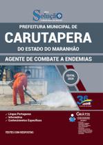 Apostila Carutapera Ma - Agente De Combate As Endemias - Editora Solucao
