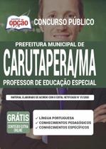 Apostila Carutapera Ma - Professor De Educação Especial - Apostilas Opção