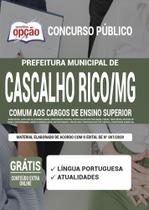 Apostila Cascalho Rico Mg - Comum Cargos De Ensino Superior