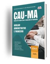 Apostila CAU-MA - Auxiliar Administrativo e Financeiro Apostila CAU-MA - Auxiliar Administrativo e Financeiro
