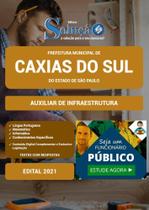 Apostila Caxias Do Sul Rs - Auxiliar De Infraestrutura - Editora Solucao (oficial)