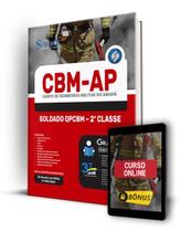 Apostila CBM-AP - Soldado QPCBM - 2ª Classe - Editora Solução Apostila CBM-AP - Soldado QPCBM - 2ª Classe - Editora Solução