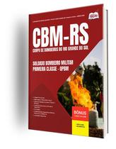 Apostila CBM-RS - Soldado Bombeiro Militar Primeira Classe - QPBM Apostila CBM-RS - Soldado Bombeiro Militar Primeira Classe - QPBM