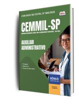 Apostila CEMMIL-SP - Auxiliar Administrativo Apostila CEMMIL-SP - Auxiliar Administrativo