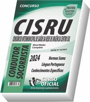 Apostila CISRU - Condutor Socorrista - CURSO OFICIAL Apostila CISRU - Condutor Socorrista - CURSO OFICIAL