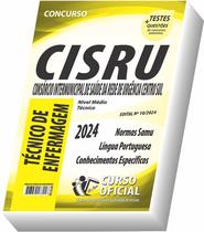 Apostila CISRU - Técnico de Enfermagem Apostila CISRU - Técnico de Enfermagem