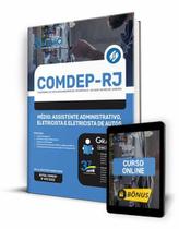 Apostila COMDEP-RJ - Médio: Assistente Administrativo, Eletricista e Eletricista de Autos Apostila COMDEP-RJ - Médio: Assistente Administrativo, Eletricista e Eletricista de Autos