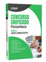 Apostila Con Unificado Pernambuco - Bloco 3 - Nível Médio - Agente Administrativo Apostila Con Unificado Pernambuco - Bloco 3 - Nível Médio - Agente Administrativo