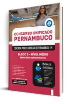 Apostila Con Unificado Pernambuco - Bloco 3 - Nível Médio - Assistente Administrativo Apostila Con Unificado Pernambuco - Bloco 3 - Nível Médio - Assistente Administrativo