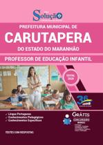 Apostila Concurso Carutapera Professor De Educação Infantil