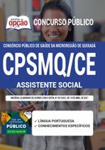 Apostila Concurso Cpsmq Ce - Assistente Social