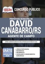 Apostila Concurso David Canabarro Rs - Agente De Campo