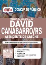 Apostila Concurso David Canabarro Rs - Atendente De Creche