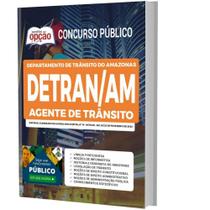 Apostila Concurso Detran Am - Agente De Trânsito - Apostilas Opção