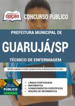 Apostila Concurso Guarujá Sp - Técnico De Enfermagem
