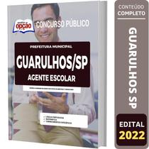 Apostila Concurso Guarulhos Sp - Agente Escolar