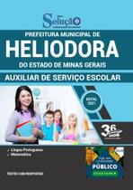 Apostila Concurso Heliodora Mg - Auxiliar De Serviço Escolar