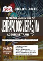 Apostila Concurso Jenipapo Dos Vieiras - Agente De Trânsito - Apostilas Opção
