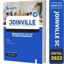 Apostila Concurso Joinville Sc - Professor Do 1º Ao 5º Ano - Editora Solucao