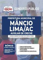 Apostila Concurso Mâncio Lima Ac - Auxiliar De Creche