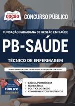 Apostila Concurso PB SAÚDE - Técnico de Enfermagem - Apostilas Opção