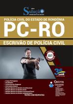 Apostila Concurso Pc Ro - Escrivão De Polícia Civil