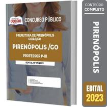 Apostila Concurso Pirenópolis Go - Professor P-3 - Apostilas Opção