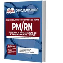 Apostila Concurso Pm Rn - Comum 2º Tenente Oficial - Saúde