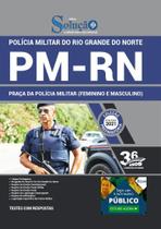 Apostila Concurso Pm Rn - Praça Da Polícia Militar - Editora Solucao