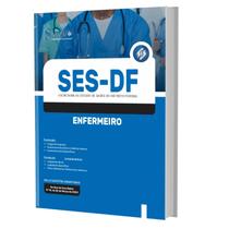 Apostila Concurso Ses Df - Enfermeiro - Secretaria Saúde Df