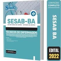 Apostila Concurso Sesab Ba - Técnicos De Enfermagem - Editora Solucao