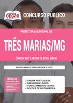 Apostila Concurso Três Marias Mg - Cargos De Nível Médio