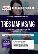 Apostila Concurso Três Marias Mg - Pedagogo E Professor 2 - Apostilas Opção