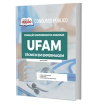 Apostila Concurso Ufam 2023 - Técnico Em Enfermagem